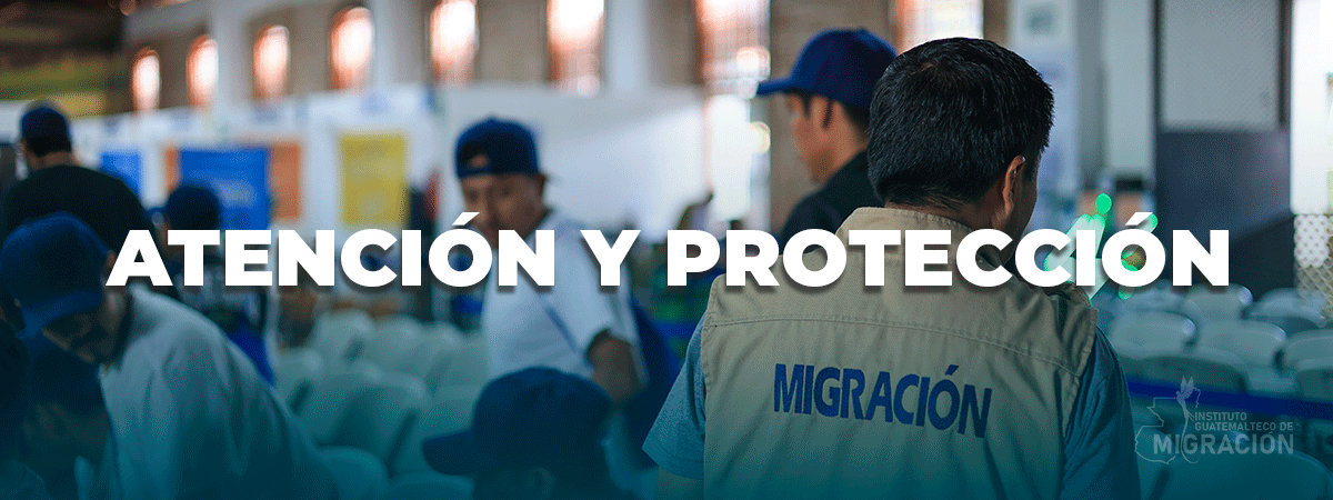 Atención y Protección a migrantes